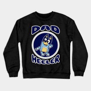Dad Heeler II Crewneck Sweatshirt